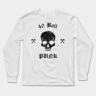 Punk Life 40 Ball Long Sleeve T-Shirt